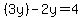 %283y%29-2y=4