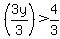 %283y%2F3%29%3E4%2F3