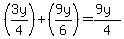 %283y%2F4%29%2B%289y%2F6%29=%289y%29%2F4%29
