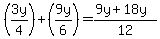 %283y%2F4%29%2B%289y%2F6%29=%289y%2B18y%29%2F12%29