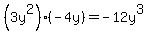 %283y%5E2%29%28-4y%29+=+-12y%5E3