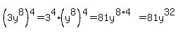 %283y%5E8%29%5E4=3%5E4%28y%5E8%29%5E4=81y%5E%288%2A4%29=81y%5E32