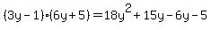 %283y+-+1%29%286y+%2B+5%29+=+18y%5E2+%2B+15y+-+6y+-+5