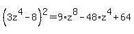 %283z%5E4-8%29%5E2=9%2Az%5E8-48%2Az%5E4%2B64