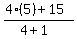%284%285%29%2B+15%29%2F%284%2B1%29