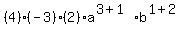 %284%29%28-3%29%282%29a%5E%283%2B1%29%2Ab%5E%281%2B2%29