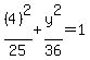 %284%29%5E2%2F25%2By%5E2%2F36=1
