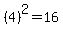 %284%29%5E2=16