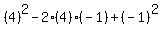 %284%29%5E2-2%284%29%28-1%29%2B%28-1%29%5E2