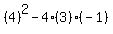 %284%29%5E2-4%283%29%28-1%29