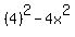 %284%29%5E2-4x%5E2