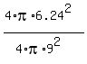 %284%2Api%2A6.24%5E2%29%2F%284%2Api%2A9%5E2%29