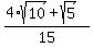 %284%2Asqrt%2810%29%2Bsqrt%285%29%29%2F15