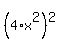 %284%2Ax%5E2%29%5E2