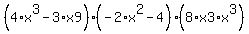 %284%2Ax%5E3-3%2Ax9%29%2A%28-2%2Ax%5E2-4%29%2A%288%2Ax3%2Ax%5E3%29