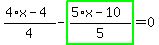 %284%2Ax-4%29%2F4-highlight_green%28+%285%2Ax-10%29%2F5+%29=0