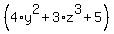 %284%2Ay%5E2%2B3%2Az%5E3%2B5%29