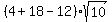%284%2B18-12%29%2Asqrt%2810%29