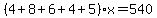 %284%2B8%2B6%2B4%2B5%29x=540