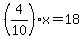 %284%2F10%29x=+18+