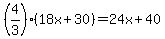 %284%2F3%29%2818x%2B30%29=24x%2B40