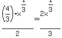 %284%2F3%29%2Ax%5E%281%2F3%29%2F2+=+2x%5E%281%2F3%29%2F3