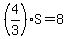 %284%2F3%29S=8