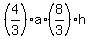 %284%2F3%29a%2A%288%2F3%29h