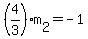 %284%2F3%29m%5B2%5D=-1