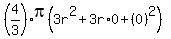 %284%2F3%29pi%283r%5E2%2B3r%2A0%2B%280%29%5E2%29