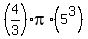 %284%2F3%29pi%2A%285%5E3%29