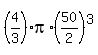 %284%2F3%29pi%2A%2850%2F2%29%5E3