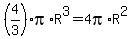 %284%2F3%29pi%2AR%5E3=4pi%2AR%5E2