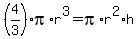 %284%2F3%29pi%2Ar%5E3+=+pi%2Ar%5E2%2Ah