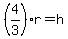 %284%2F3%29r+=+h