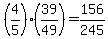 %284%2F5%29%2839%2F49%29=156%2F245