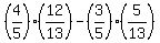 %284%2F5%29%2A%2812%2F13%29+-+%283%2F5%29%2A%285%2F13%29