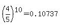 %284%2F5%29%5E10+=+0.10737