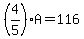 %284%2F5%29A=116