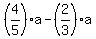 %284%2F5%29a-%282%2F3%29a