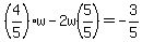 %284%2F5%29w+-+2w%285%2F5%29+=+-3%2F5