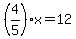 %284%2F5%29x=12