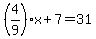 %284%2F9%29x%2B7=31