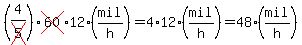 %284%2Fcross%285%29%29cross%2860%2912%28mil%2Fh%29=4%2A12%28mil%2Fh%29=48%28mil%2Fh%29