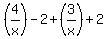 %284%2Fx%29-2%2B%283%2Fx%29%2B2