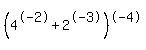 %284%5E-2%2B2%5E-3%29%5E-4