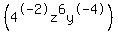 %284%5E-2z%5E6y%5E-4%29