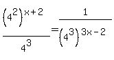 %284%5E2%29%5E%28x+%2B+2%29%2F4%5E3+=+1%2F%284%5E3%29%5E%283x+-+2%29