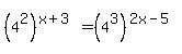 %284%5E2%29%5E%28x+%2B+3%29+=+%284%5E3%29%5E%282x+-+5%29