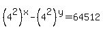 %284%5E2%29%5Ex-%284%5E2%29%5Ey=64512